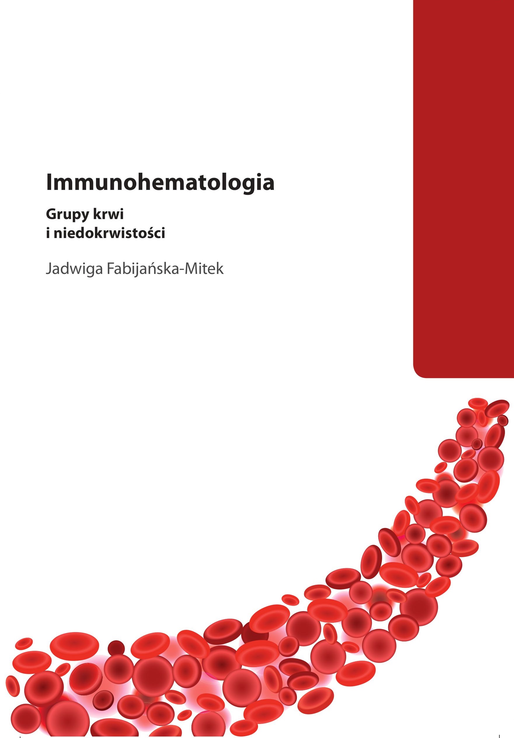 Immunohematologia Grupy krwi i niedokrwistości