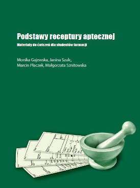 Podstawy receptury aptecznej. Materiay do wicze dla studentw farmacji